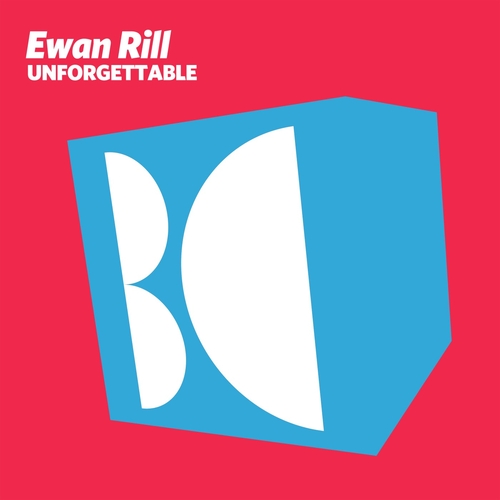 Ewan Rill - Unforgettable [BALKAN0735]